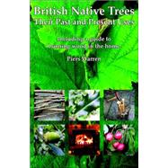 British Native Trees – Their...,Warren, Piers,9780954189952