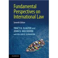 Fundamental Perspectives on International Law by Tracy H. Slagter; John D. Van Doorn, 9781108839952