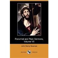 Parochial and Plain Sermons, Volume VII by Newman, John Henry, 9781409969952