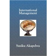 International Management by Akapelwa, Susiku, 9781419629952