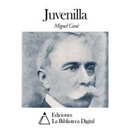 Juvenilla by Cane, Miguel, 9781502479952