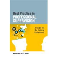 Best Practice in Professional Supervision: A Handbook for Helping Professions by Davys, Allyson; Beddoe, Liz, 9781843109952