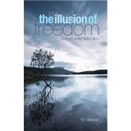 Illusion of Freedom Scotland Under Nationalism by Gallagher, Tom, 9781850659952