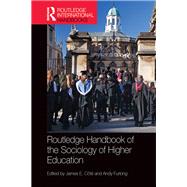 Routledge Handbook of the Sociology of Higher Education by Cote, James E.; Furlong, Andy, 9780367869953