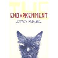 The Endarkenment by McDaniel, Jeffrey, 9780822959953