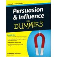 Persuasion and Influence for Dummies by Kuhnke, Elizabeth, 9781119959953