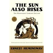 The Sun Also Rises The Hemingway Library Edition by Hemingway, Ernest, 9781476739953