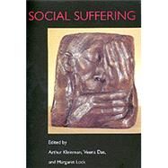 Social Suffering by Kleinman, Arthur; Das, Veena; Lock, Margaret M., 9780520209954