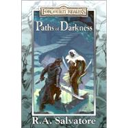 Paths of Darkness by SALVATORE, R.A., 9780786939954