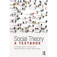 Social Theory: A Textbook by Bagge Laustsen; Carsten, 9781138999954