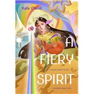 A Fiery Spirit A Bright Heart Novel by Chenli, Kate, 9781454949954