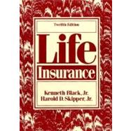Life and Health Insurance by Skipper, Harold D.; Black, Kenneth, 9780135329955