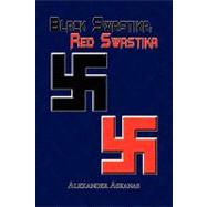 Black Swastika, Red Swastika by Askanas, Alexander, 9781441519955