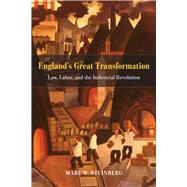 England's Great Transformation by Steinberg, Marc W., 9780226329956