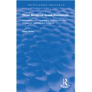 Three Medieval Greek Romances by Betts, Gavin, 9780367149956