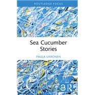 Sea Cucumber Stories by Paula Uimonen, 9781040559956