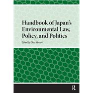 Handbook of Japan�s Environmental Law, Policy and Politics by Hiroshi, Ohta, 9781040799956