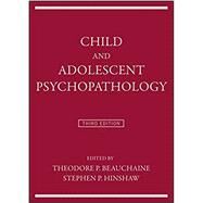 Child and Adolescent Psychopathology by Beauchaine, Theodore P.; Hinshaw, Stephen P., 9781119169956