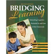 Bridging Learning : Unlocking Cognitive Potential in and Out of the Classroom by Mandia Mentis, 9781412969956