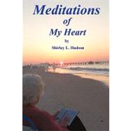 Meditations of My Heart by Hudson, shirley, 9781440139956