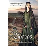 Cinders by Argyle, Michelle Davidson, 9781453629956