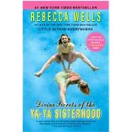 Divine Secrets of the Ya-ya Sisterhood by Wells, Rebecca, 9780060759957