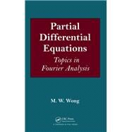 Partial Differential Equations by Wong, M. W., 9780367379957
