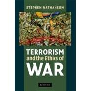 Terrorism and the Ethics of War by Stephen Nathanson, 9780521199957
