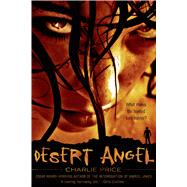 Desert Angel by Price, Charlie, 9781250049957
