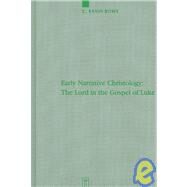 Early Narrative Christology by Rowe, C. Kavin, 9783110189957