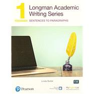 Longman Academic Writing Series: Sentences to Paragraphs SB w/App, Online Practice & Digital Resources Lvl 1 by Linda Butler, 9780136769958