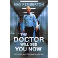 The Doctor Will See You Now by Pemberton, Max, 9780340919958