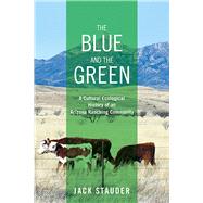 The Blue and the Green by Stauder, Jack, 9780874179958