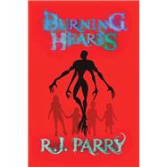 Burning Hearts by Parry, R. J., 9781543489958