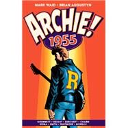 Archie - 1955 by Waid, Mark; Grummett, Tom, 9781645769958