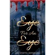 Eye For An Eye by Jefferson, Kenyatta, 9781098359959