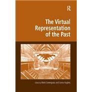 The Virtual Representation of the Past by Greengrass,Mark, 9781138259959