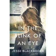 In the Blink of an Eye by Blackadder, Jesse, 9781250199959
