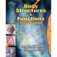 Body Structures and Functions by Scott, Ann; Fong, Elizabeth, 9781401809959