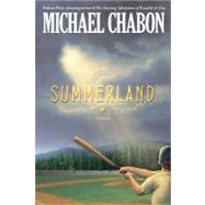 Summerland by Chabon, Michael, 9781423139959