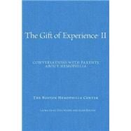 The Gift of Experience II by Gray, Laura; Mann, Ziva; Boutin, Allie; Chamberlain, Charles; Graham, Erin, 9781502339959