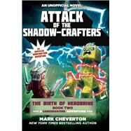 Attack of the Shadow-crafters by Cheverton, Mark, 9781510709959