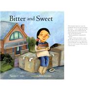 Bitter and Sweet by Feder, Sandra V.; Brooker, Kyrsten, 9781554989959