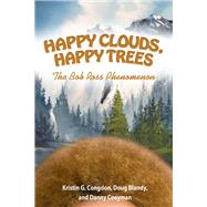 Happy Clouds, Happy Trees by Congdon, Kristin G.; Blandy, Doug; Coeyman, Danny, 9781617039959