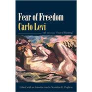 Fear of Freedom by Levi, Carlo, 9780231139960