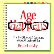 Age Happens by Bruce Lansky, 9781451679960