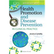 Health Promotion and Disease Prevention in Clinical Practice by Coviello, Jessica Shank, 9781496399960