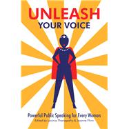 Unleash Your Voice by Thanapathy, Lavinia; Flinn, Joanne, 9781543749960