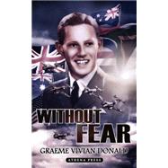 Without Fear by Donald, Graeme Vivian, 9781844019960