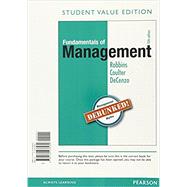 Fundamentals of Management Essential Concepts and Applications, Student Value Edition Plus MyLab Management with Pearson eText -- Access Card Package by Robbins, Stephen; Coulter, Mary; De Cenzo, David A., 9780134419961